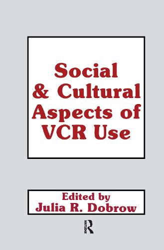 Social and Cultural Aspects of Vcr Use