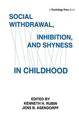 Social Withdrawal, inhibition, and Shyness in Childhood