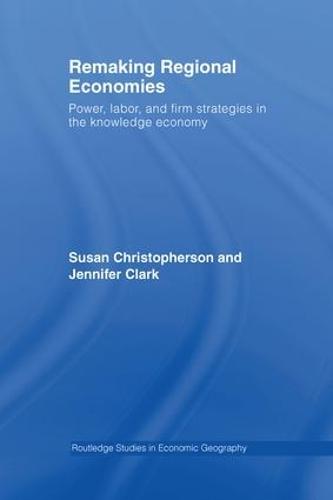 Remaking Regional Economies