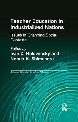 Teacher Education in Industrialized Nations