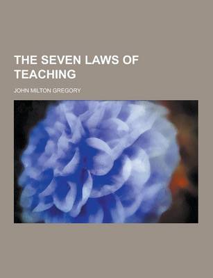 The Seven Laws of Teaching