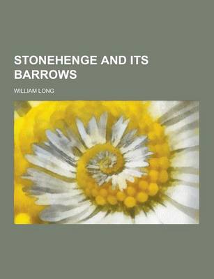 Stonehenge and Its Barrows