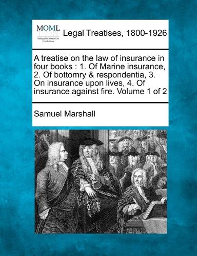 A treatise on the law of insurance in four books