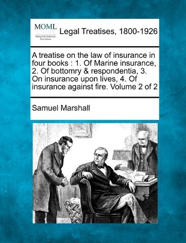 A treatise on the law of insurance in four books