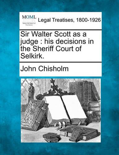 Sir Walter Scott as a Judge