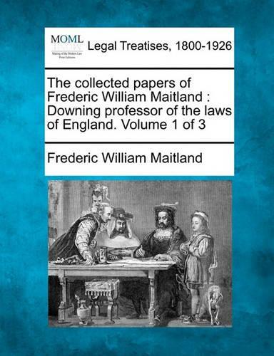 The collected papers of Frederic William Maitland
