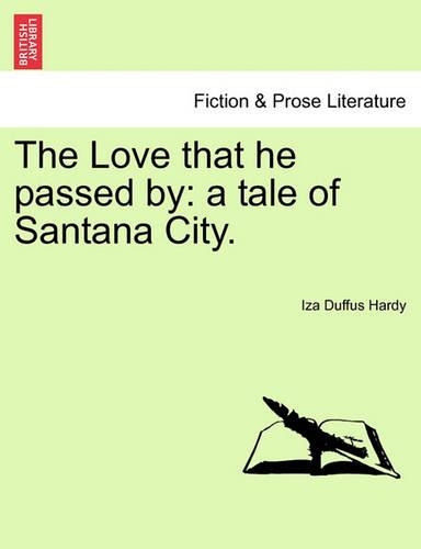 The Love That He Passed by