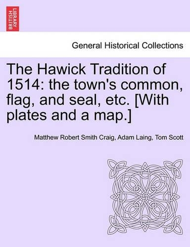The Hawick Tradition of 1514