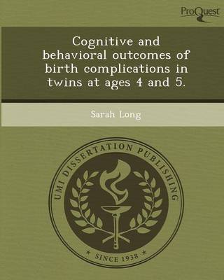 Cognitive and Behavioral Outcomes of Birth Complications in Twins at Ages 4 and 5