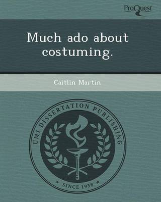 Much ADO about Costuming