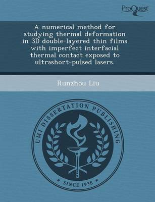 A Numerical Method for Studying Thermal Deformation in 3D Double-Layered Thin Films with Imperfect Interfacial Thermal Contact Exposed to Ultrashort