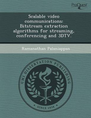 Scalable Video Communications: Bitstream Extraction Algorithms for Streaming