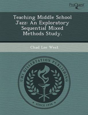 Teaching Middle School Jazz: An Exploratory Sequential Mixed Methods Study
