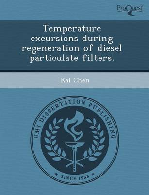 Temperature Excursions During Regeneration of Diesel Particulate Filters