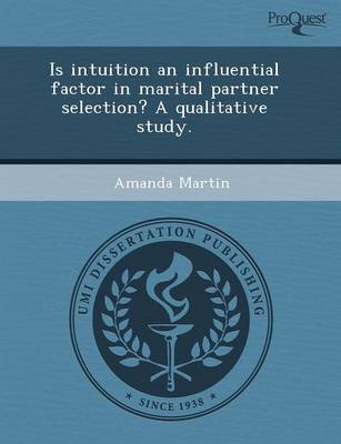 Is Intuition an Influential Factor in Marital Partner Selection? a Qualitative Study