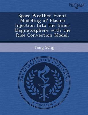 Space Weather Event Modeling of Plasma Injection Into the Inner Magnetosphere with the Rice Convection Model