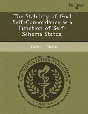 The Stability of Goal Self-Concordance as a Function of Self-Schema Status