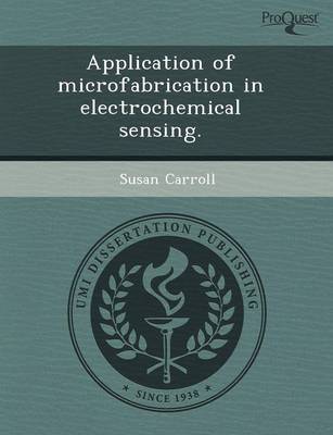 Application of Microfabrication in Electrochemical Sensing