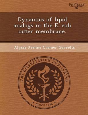 Dynamics of Lipid Analogs in the E