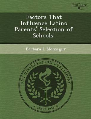 Factors That Influence Latino Parents' Selection of Schools
