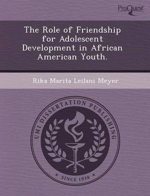 The Role of Friendship for Adolescent Development in African American Youth
