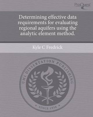 Determining Effective Data Requirements for Evaluating Regional Aquifers Using the Analytic Element Method
