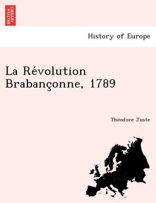 La Re Volution Brabanc Onne, 1789