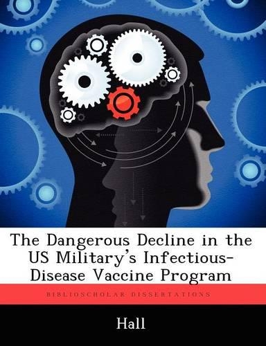 The Dangerous Decline in the US Military's Infectious-Disease Vaccine Program