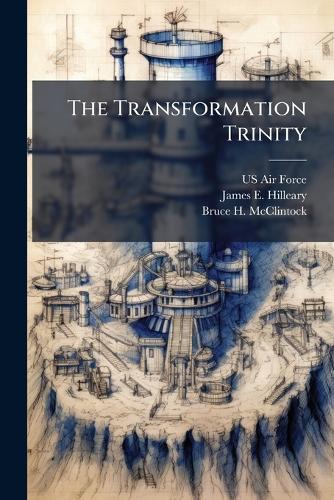 The Transformation Trinity
