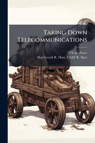 Taking Down Telecommunications