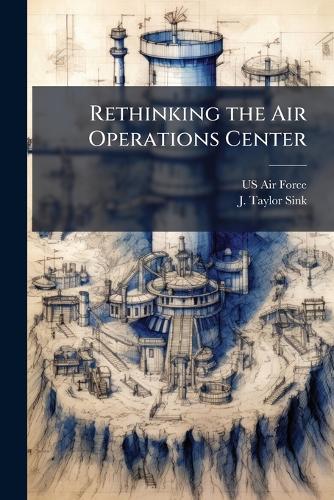 Rethinking the Air Operations Center