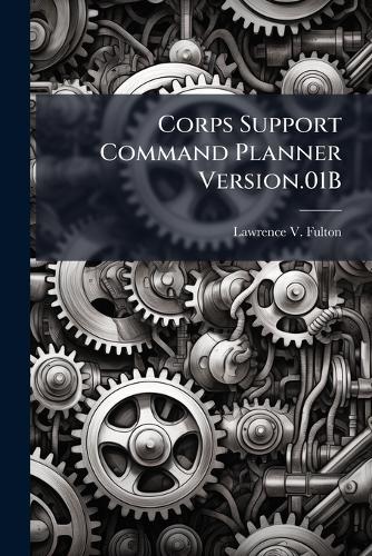 Corps Support Command Planner Version.01B