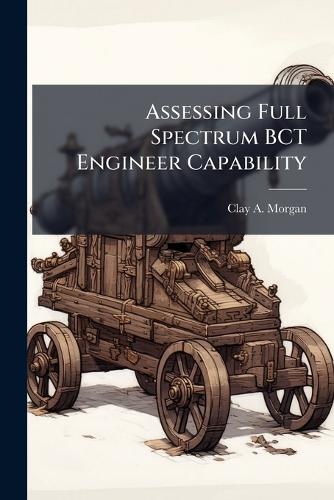Assessing Full Spectrum BCT Engineer Capability