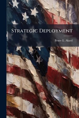 Strategic Deployment