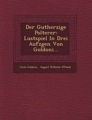 Der Gutherzige Polterer