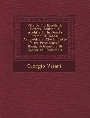 Vite de Piu Eccellenti Pittori, Scultori E Architetti