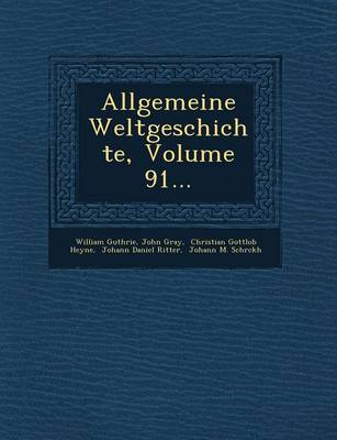 Allgemeine Weltgeschichte, Volume 91...