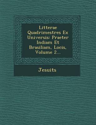 Litterae Quadrimestres Ex Universis