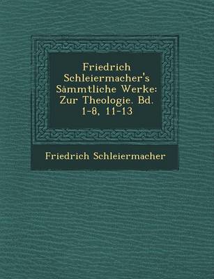 Friedrich Schleiermacher's S Mmtliche Werke