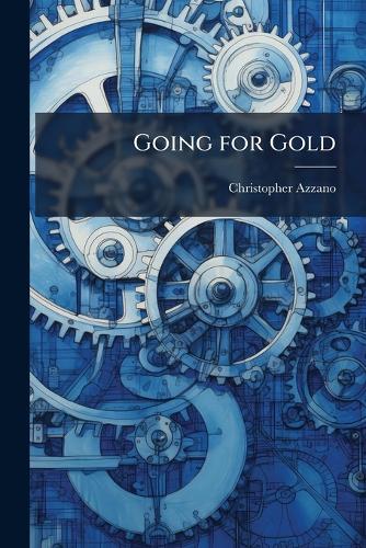 Going for Gold