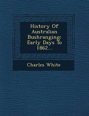 History of Australian Bushranging