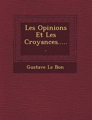 Les Opinions Et Les Croyances......