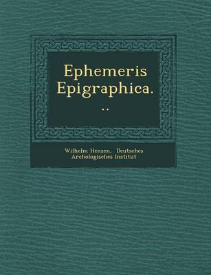 Ephemeris Epigraphica...