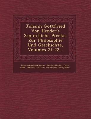 Johann Gottfried Von Herder's Sammtliche Werke