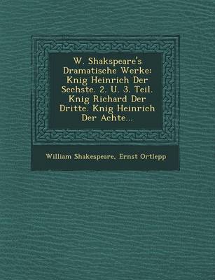 W. Shakspeare's Dramatische Werke