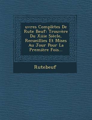 Oeuvres Completes de Rute Beuf