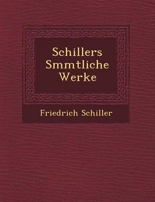 Schillers S Mmtliche Werke