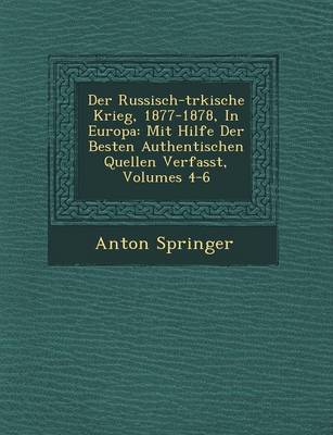 Der Russisch-T Rkische Krieg, 1877-1878, in Europa