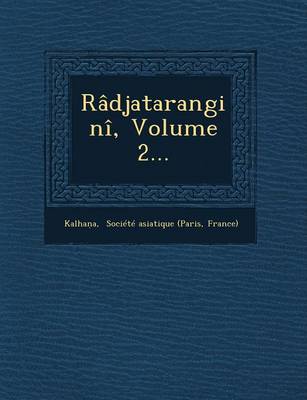 Radjatarangini, Volume 2...