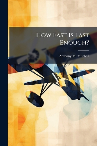 How Fast Is Fast Enough?